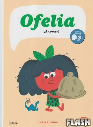 OFELIA, ¡A COMER!