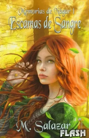 MEMORIAS DE NAGAR 01 : ESCAMAS DE SANGRE