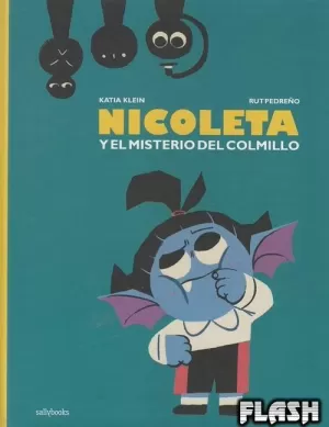 NICOLETA Y EL MISTERIO DEL COLMILLO