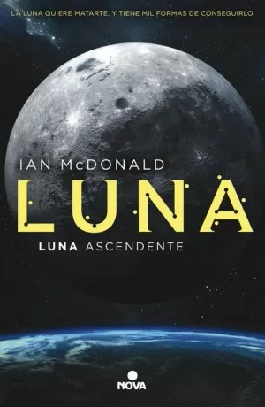 TRILOGÍA LUNA 03 : LUNA ASCENDENTE
