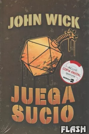JUEGA SUCIO