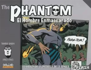 PHANTOM 02 : EL HOMBRE ENMASCARADO - ORIGEN PATRULLA JUN (1962-1965)