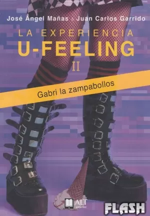 EXPERIENCIA U FEELING 02 : GABRI LA ZAMPABOLLOS