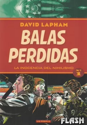 BALAS PERDIDAS 01 : LA INOCENCIA DEL NIHILISMO