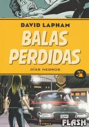 BALAS PERDIDAS 4 : DÍAS NEGROS