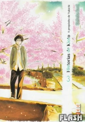 HISTORIAS DE KIOTO : A PROPÓSITO DE YUKICHI NÚM 03 (DE 03)