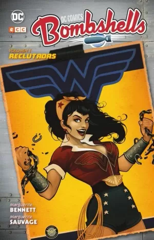 DC COMICS BOMBSHELLS VOL 01 : RECLUTADAS