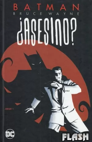 BATMAN : BRUCE WAYNE ¿ASESINO? 01 (DE 03)