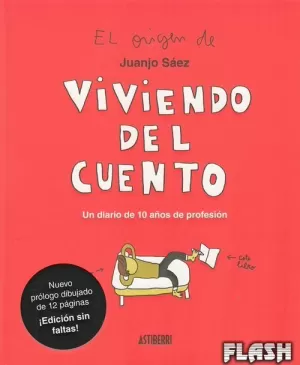 VIVIENDO DEL CUENTO : UN DIARIO DE 10 AÑOS DE PROFESIÓN