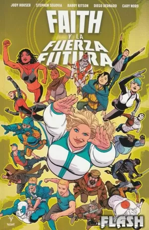 FAITH Y LA FUERZA FUTURA (VALIANT)