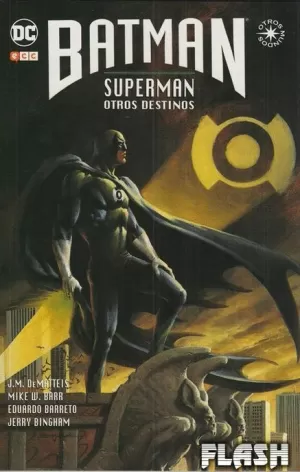 BATMAN / SUPERMAN : OTROS DESTINOS