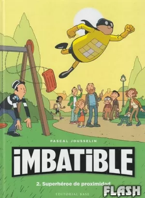 IMBATIBLE 02 SUPERHÉROE DE PROXIMIDAD