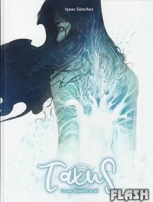 TAXUS 03 : LO QUE DEJAMOS ATRÁS