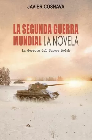 SEGUNDA GUERRA MUNDIAL LA NOVELA DERROTA DEL TERCE