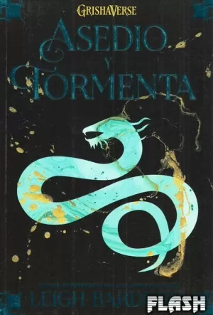 TRILOGÍA SOMBRA Y HUESO 02 : ASEDIO Y TORMENTA