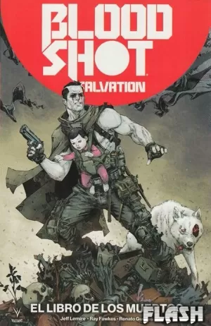 BLOODSHOT SALVATION 02 : EL LIBRO DE LOS MUERTOS