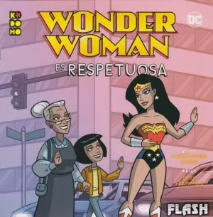 HÉROES DC : WONDER WOMAN ES RESPETUOSA