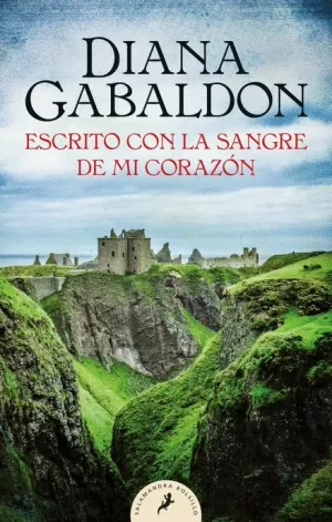ESCRITO CON LA SANGRE DE MI CORAZÓN (SAGA OUTLANDER 08)