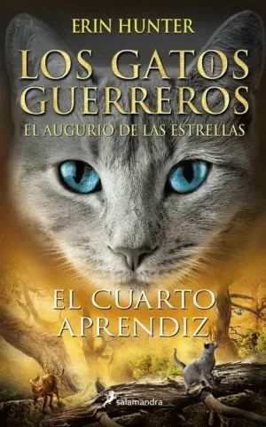 CUARTO APRENDIZ (LOS GATOS GUERREROS  EL AUGURIO DE LAS ESTRELLAS 01)