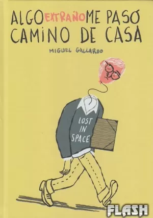 ALGO EXTRAÑO ME PASO CAMINO DE CASA