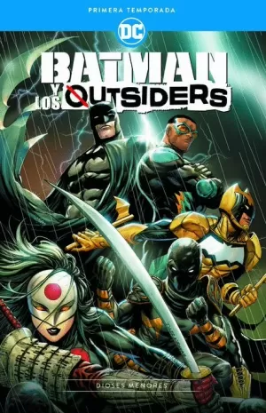 BATMAN Y LOS OUTSIDERS : PRIMERA TEMPORADA - DIOSES MENORES