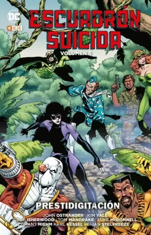 ESCUADRÓN SUICIDA DE JOHN OSTRANDER VOL 06 : PRESTIDIGITACIÓN