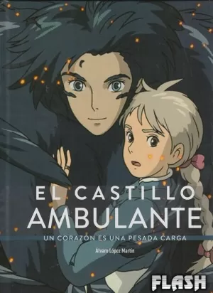 CASTILLO AMBULANTE UN CORAZON ES UNA PESADA CARGA,EL