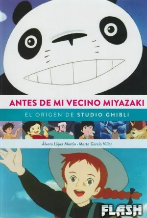 ANTES DE MI VECINO MIYAZAKI. EL ORIGEN DE STUDIO GHIBLI