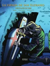 LA ESPADA DE SAN EUFRASIO 05 DESCANSE EN PAZ