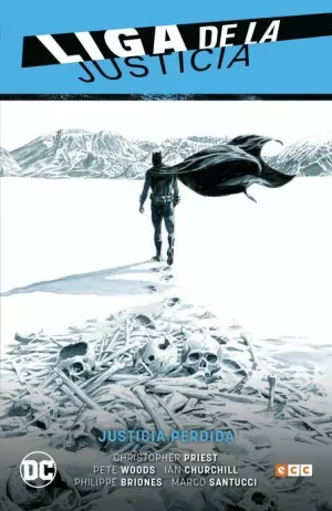 LIGA DE LA JUSTICIA VOL 05 : JUSTICIA PERDIDA (LIGA DE LA JUSTICIA SAGA - RENACIMIENTO PARTE 06)