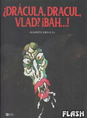 DRÁCULA, DRACUL, VLAD? ¡BAH...!