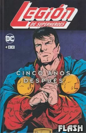 LEGIÓN DE SUPERHEROES : 5 AÑOS DESPUÉS VOL 01 DE 03