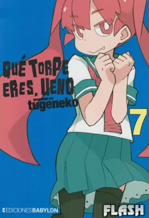 QUE TORPE ERES UENO 07