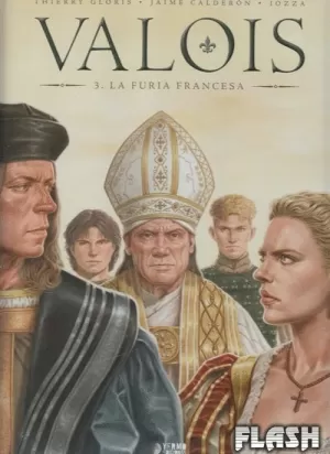 VALOIS 03 : LA FURIA FRANCESA
