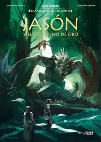 LA SABIDURIA DE LOS MITOS : JASON Y EL VELLOCINO DE ORO