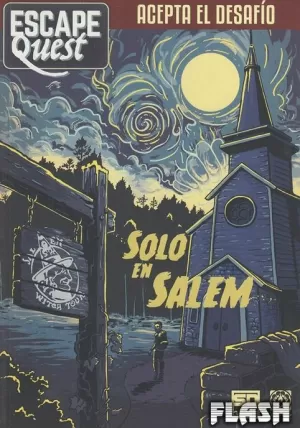 ESCAPE QUEST 03 : SOLO EN SALEM