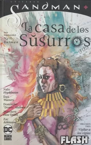 UNIVERSO SANDMAN : LA CASA DE LOS SUSURROS VOL 03 : VIGILAR A LOS VIGÍAS