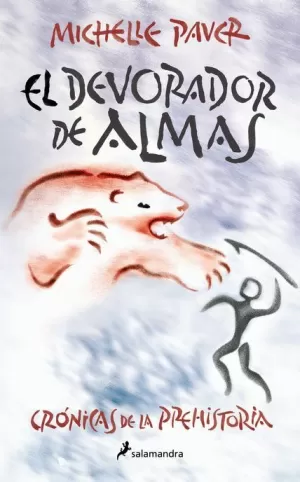 DEVORADOR DE ALMAS (CRÓNICAS DE LA PREHISTORIA 3)