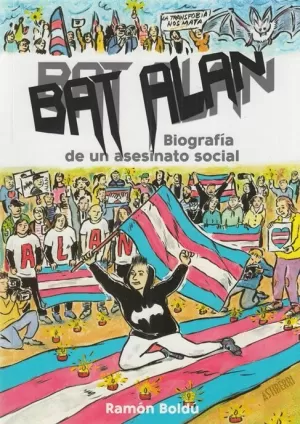 BAT ALAN : BIOGRAFÍA DE UN ASESINATO SOCIAL