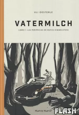VATERMILCH 01 : LAS PERIPECIAS DE RUFUS HIMMELSTOSS