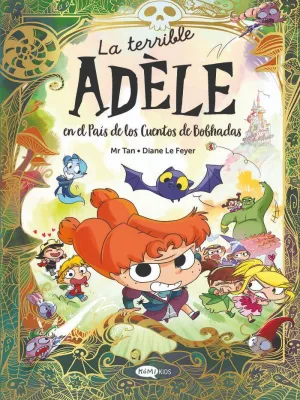 LA TERRIBLE ADÈLE EN EL PAÍS DE LOS CUENTOS DE BOBHADAS