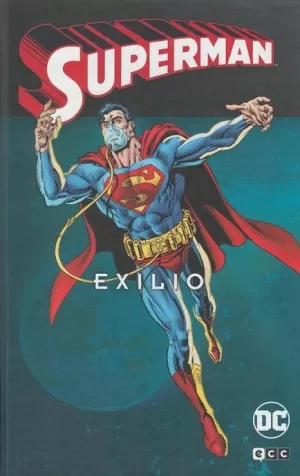 SUPERMAN : EXILIO VOL 01 DE 02 (SUPERMAN LEGENDS)