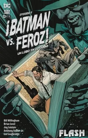 ¡BATMAN VS FEROZ! : UN LOBO EN GOTHAM NÚM 05 DE 06