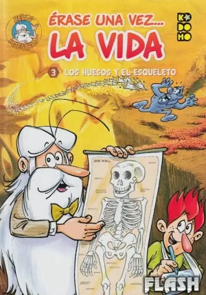 ÉRASE UNA VEZ... LA VIDA VOL 03 : LOS HUESOS Y EL ESQUELETO