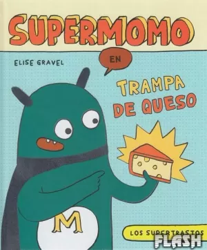 SUPERMOMO : TRAMPA DE QUESO