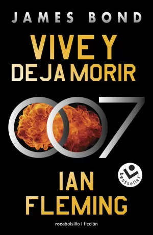 VIVE Y DEJA MORIR (JAMES BOND, AGENTE 007 02)