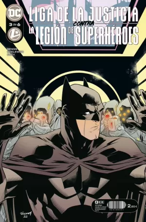 LIGA DE LA JUSTICIA CONTRA LA LEGIÓN DE SUPERHÉROES NÚM. 3 DE 6