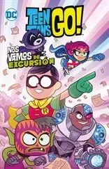TEEN TITANS GO! VOL. 06: NOS VAMOS DE EXCURSIÓN (BIBLIOTECA SUPER KODOMO)