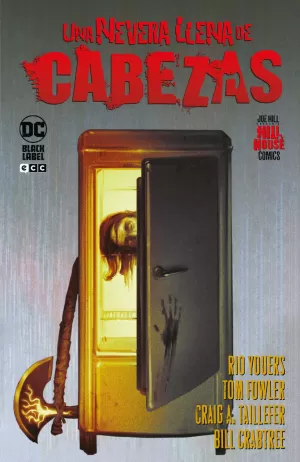 UNA NEVERA LLENA DE CABEZAS ( HILL HOUSE COMICS )
