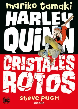 HARLEY QUINN : CRISTALES ROTOS